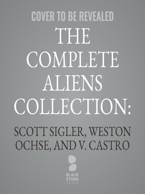 Cover image for The Complete Aliens Collection: Living Nightmares